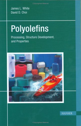 Cover for David D. Choi · Polyolefins: Processing, Structure Development, and Properties (Hardcover Book) (2005)