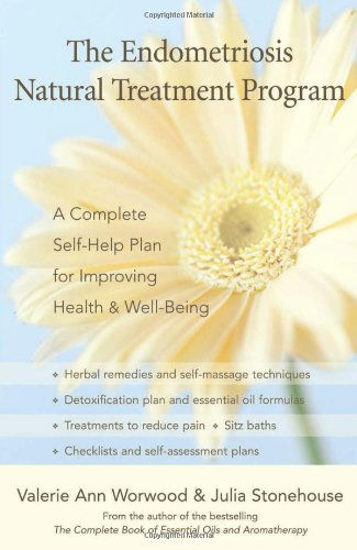 Cover for Julia Stonehouse · The Endometriosis Natural Treatment Program: a Complete Self-help Plan for Improving Health and Well-being (Pocketbok) (2007)