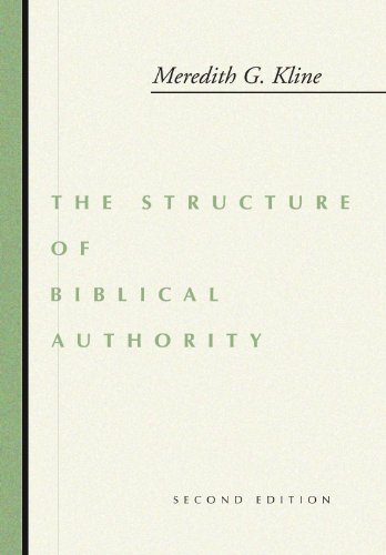 The Structure of Biblical Authority - Meredith G. Kline - Books - Wipf & Stock Pub - 9781579100698 - November 1, 1997