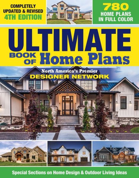 Ultimate Book of Home Plans, Completely Updated & Revised 4th Edition - Editors Of Creative Homeowner - Livros - Creative Homeowner - 9781580115698 - 15 de fevereiro de 2022