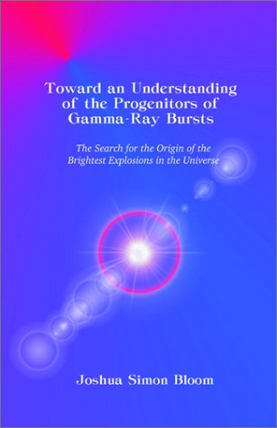 Cover for Joshua S. Bloom · Toward an Understanding of the Progenitors of Gamma-ray Bursts (Paperback Book) (2002)