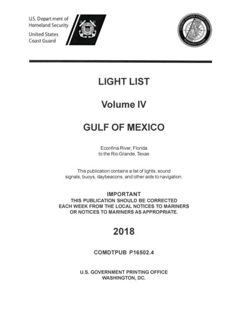 Cover for Us Department of Homeland Security · Light List Volume IV, 2018 - Gulf of Mexico (Paperback Book) (2018)