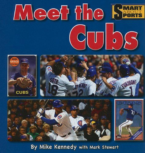 Cover for Mike Kennedy · Meet the Cubs (Smart About Sports) (Hardcover Book) (2010)