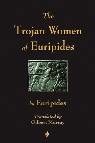 Cover for Euripides · The Trojan Women of Euripides (Paperback Book) (2010)