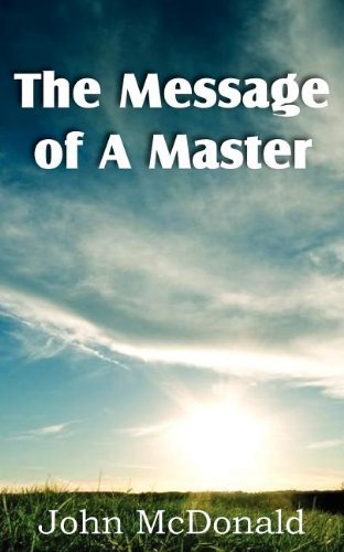 Cover for John Mcdonald · The Message of a Master (Paperback Book) (2012)