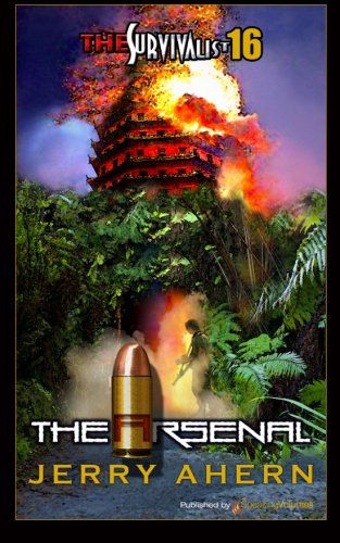 The Arsenal (The Survivalist) (Volume 16) - Jerry Ahern - Książki - Speaking Volumes LLC - 9781612322698 - 19 kwietnia 2013