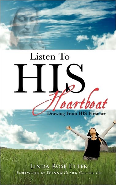Cover for Linda Rose Etter · Listen to His Heartbeat (Hardcover Book) (2011)