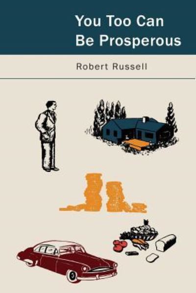 Cover for Robert Russell · You, Too, Can Be Prosperous (Paperback Book) (2013)