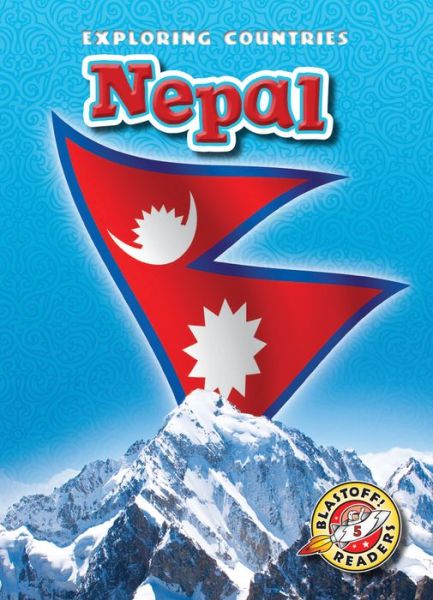 Cover for Lisa Owings · Nepal (Blastoff! Readers: Exploring Countries: Level 5) (Hardcover Book) (2014)