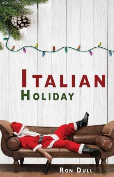 Cover for Ron Dull · Italian Holiday (Paperback Book) (2019)