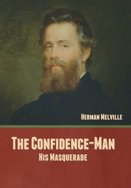 Cover for Bibliotech Press · The Confidence-Man (Innbunden bok) (2022)