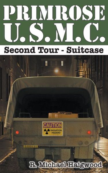 Primrose U.S.M.C. Second Tour - R Michael Haigwood - Books - Book Services Us - 9781637325698 - March 1, 2021