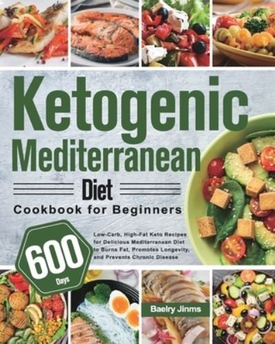 Cover for Baelry Jinms · Ketogenic Mediterranean Diet Cookbook for Beginners (Paperback Bog) (2021)