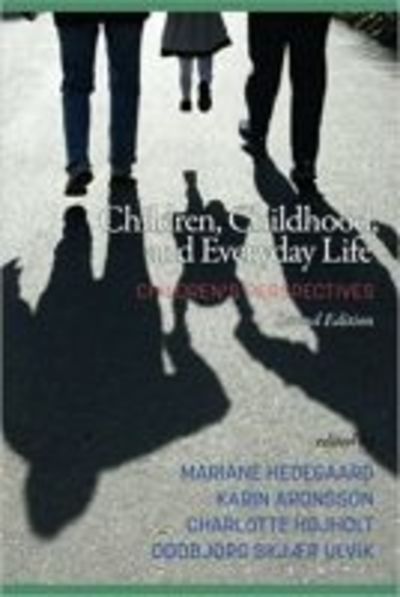 Cover for Children, Childhood, and Everyday Life: Children's Perspectives (Paperback Book) [2 Revised edition] (2018)