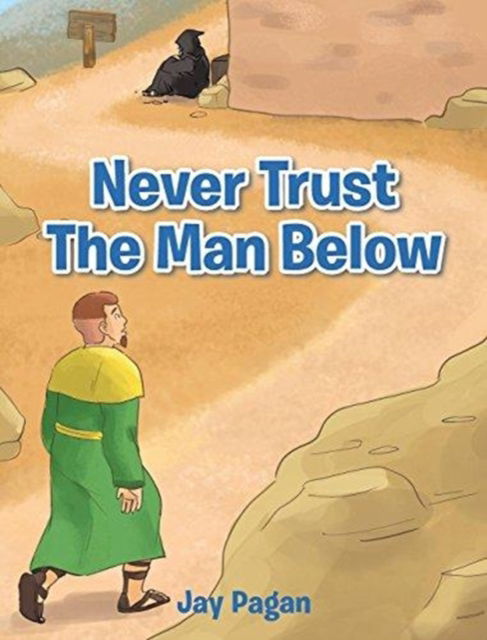 Cover for Jay Pagan · Never Trust The Man Below (Hardcover Book) (2018)
