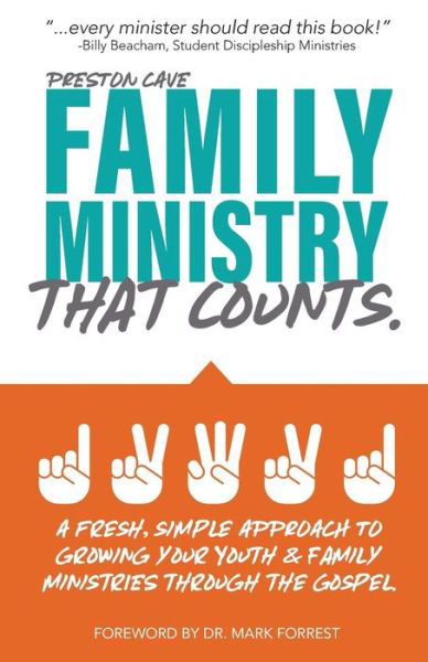 Family Ministry That Counts - Preston Cave - Kirjat - Bookpatch LLC - 9781642543698 - lauantai 29. syyskuuta 2018