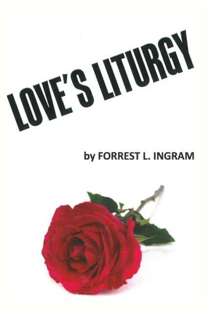 Cover for Forrest Ingram · Love's Liturgy (Paperback Book) (2018)