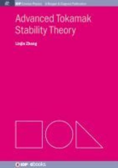 Cover for Linjin Zheng · Advanced Tokamak Stability Theory - IOP Concise Physics (Gebundenes Buch) (2014)