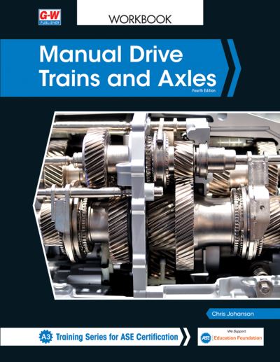 Manual Drive Trains and Axles - Chris Johanson - Books - Goodheart-Wilcox Publisher - 9781645641698 - October 4, 2019