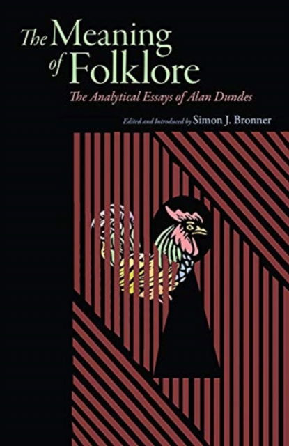 Cover for Alan Dundes · Meaning of Folklore: The Analytical Essays of Alan Dundes (Paperback Book) (2020)