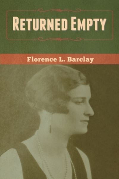 Cover for Florence L Barclay · Returned Empty (Paperback Book) (2020)