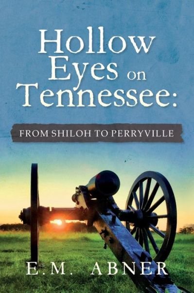 Cover for E M Abner · Hollow Eyes on Tennessee (Pocketbok) (2021)