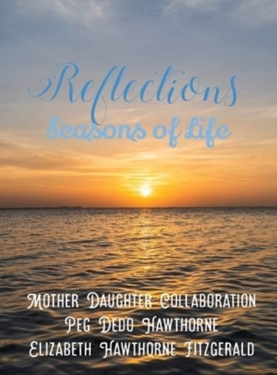 Cover for Peg Dedo Hawthorne · Reflections (Book) (2023)
