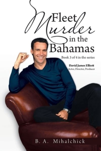 Cover for B A Mihalchick · Fleet Murders in the Bahamas (Paperback Book) (2021)