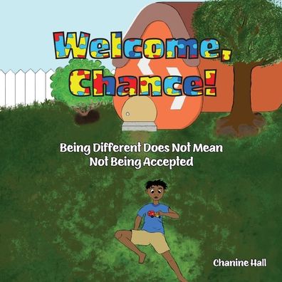 Cover for Chanine Hall · Welcome, Chance!: Being Different Does Not Mean Not Being Accepted (Paperback Book) (2021)