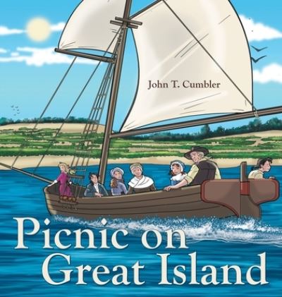 Cover for John T Cumbler · Picnic on Great Island (Hardcover Book) (2022)