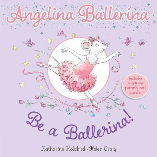 Cover for Katharine Holabird · Be a Ballerina! (Taschenbuch) (2022)