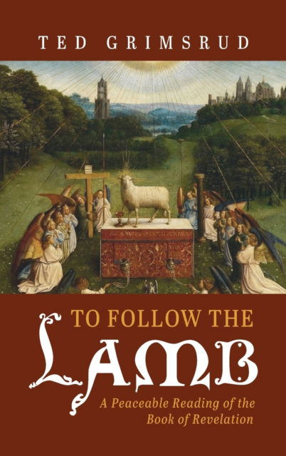 Cover for Ted Grimsrud · To Follow the Lamb (Inbunden Bok) (2022)