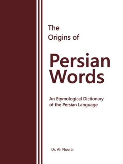 Cover for Ali Nourai · Origins of Persian Words (Book) (2022)
