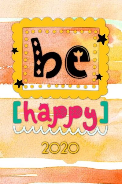 Cover for Andreas Reinke · Be happy 2020 (Paperback Book) (2019)