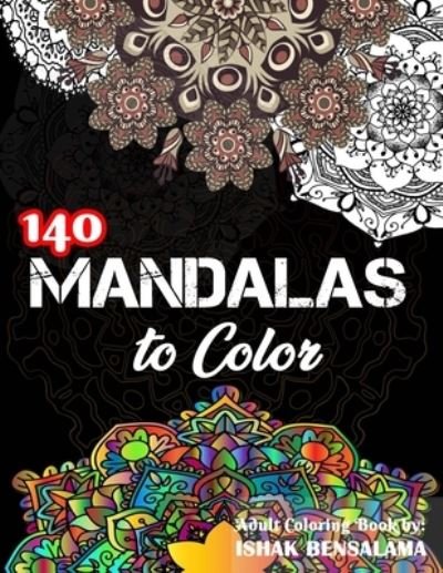 Cover for Ishak Bensalama · Mandalas Coloring Book For Adults (Taschenbuch) (2019)