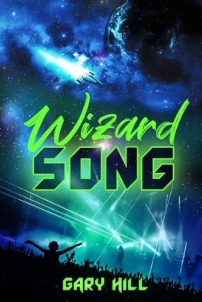 Cover for Gary Hill · Wizard Song (Paperback Book) (2020)