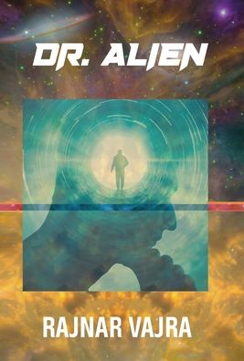 Cover for Rajnar Vajra · Doctor Alien (Hardcover Book) (2022)