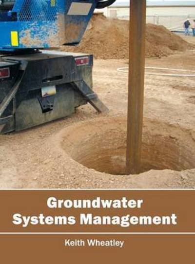 Cover for Keith Wheatley · Groundwater Systems Management (Hardcover Book) (2016)