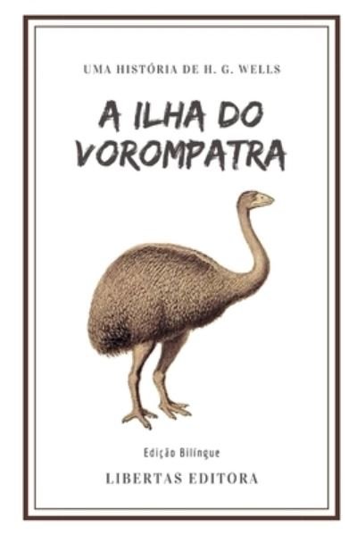 Cover for H G Wells · A Ilha do Vorompatra (Paperback Bog) (2019)