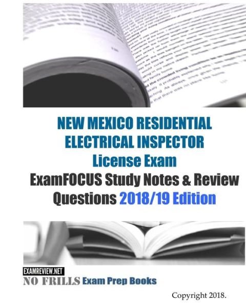 Cover for Examreview · NEW MEXICO RESIDENTIAL ELECTRICAL INSPECTOR License Exam ExamFOCUS Study Notes &amp; Review Questions (Paperback Book) (2018)