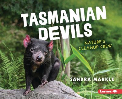 Cover for Sandra Markle · Tasmanian Devils (Book) (2023)