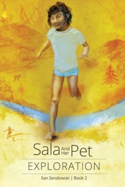 Cover for Ilan Sendowski · Sala and Her Pet - Exploring (Paperback Bog) (2018)