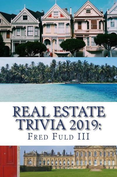 Cover for Fred Fuld III · Real Estate Trivia 2019 (Taschenbuch) (2018)