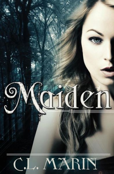 Cover for C L Marin · Maiden (Paperback Book) (2015)