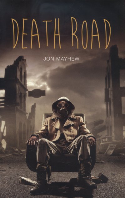 Cover for Jon Mayhew · Death Road - Teen Reads (Paperback Bog) (2014)