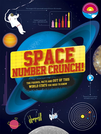 Cover for Kevin Pettman · Space Number Crunch!: The figures, facts and out of this world stats (Paperback Book) (2018)