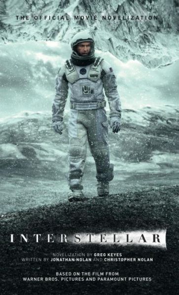 Interstellar: The Official Movie Novelization - Greg Keyes - Books - Titan Books Ltd - 9781783293698 - November 7, 2014