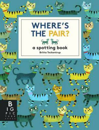 Cover for Britta Teckentrup · Where's the Pair?: A Spotting Book - Big Picture Press (Hardcover Book) (2015)