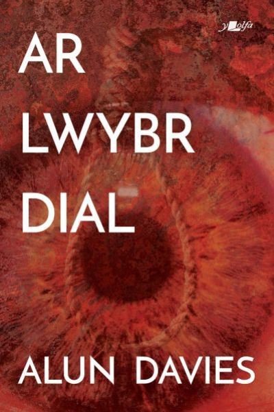 Cover for Alun Davies · Ar Lwybr Dial (Pocketbok) (2020)