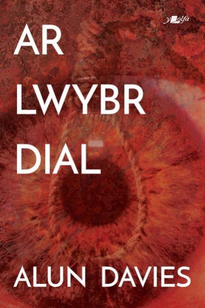 Cover for Alun Davies · Ar Lwybr Dial (Paperback Book) (2020)